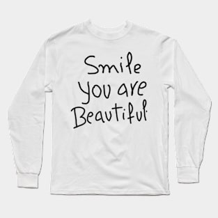 smile you are beautifull Long Sleeve T-Shirt